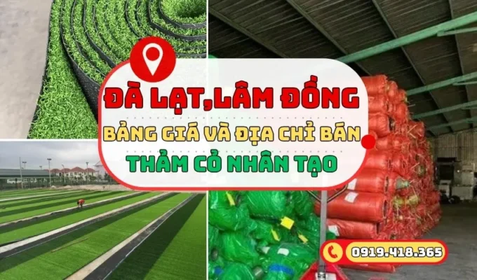 Bảng giá kèm địa chỉ mua cỏ nhân tạo Đà Lạt giá sỉ
