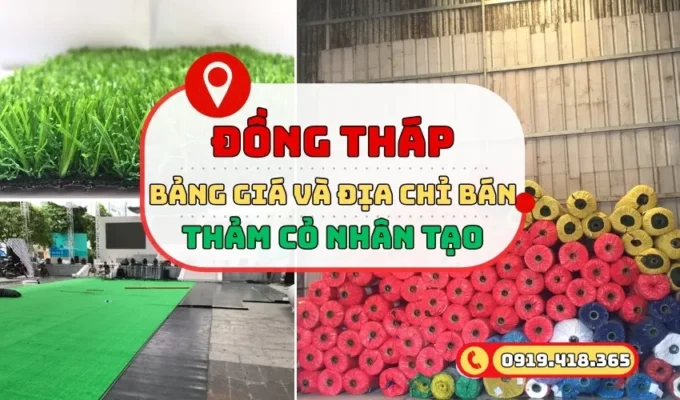 Cỏ nhân tạo Đồng Tháp : Cách mua thảm chất lượng, giá rẻ từ 28K