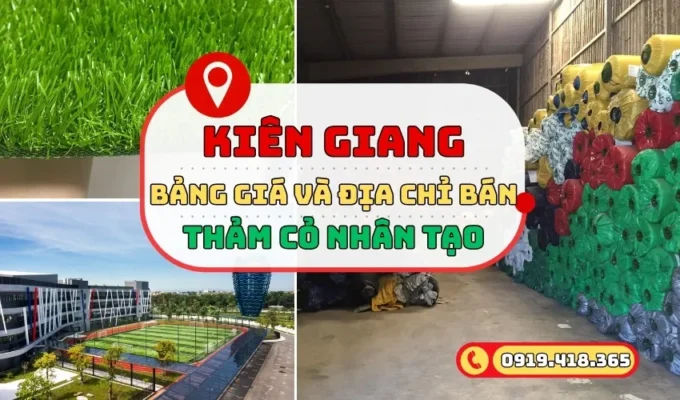 Cỏ nhân tạo Kiên Giang: Bảng giá + cách mua hàng tiết kiệm 2025