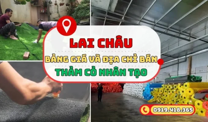 Thảm cỏ nhân tạo Lai Châu giá rẻ