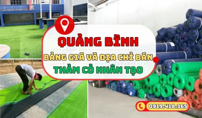 Thảm cỏ nhân tạo Quảng Bình kèm cách mua giá rẻ