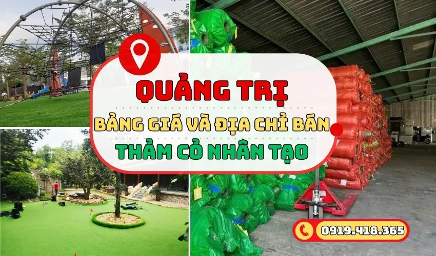 Thảm cỏ nhân tạo Quảng Trị bảng giá kèm cách mua giá rẻ