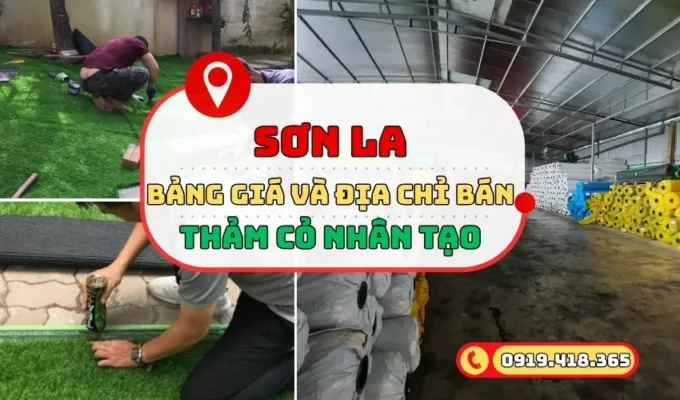 Thảm cỏ nhân tạo Sơn La kèm bảng giá chi tiết