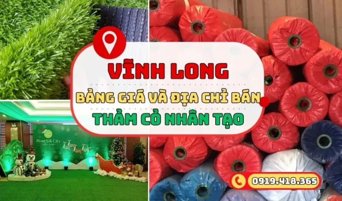 Cỏ nhân tạo Vĩnh Long- bảng giá và địa chỉ uy tín