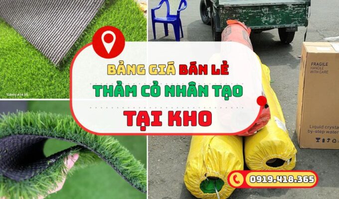Bảng giá bán lẻ thảm cỏ nhân tạo 2025