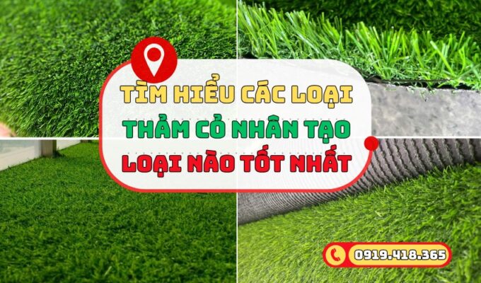 Thảm cỏ nhân tạo loại nào tốt nhất