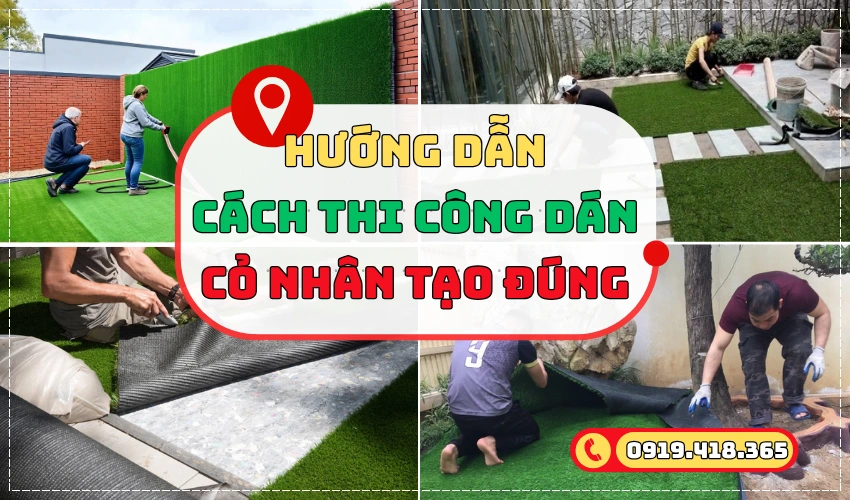 Hướng dẫn cách thi công dán thảm cỏ nhân tạo đúng cách