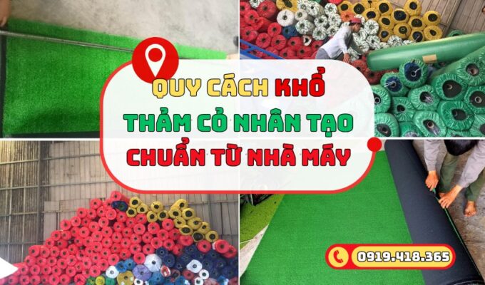 Khổ thảm cỏ nhân tạo tiêu chuẩn là bao nhiêu?