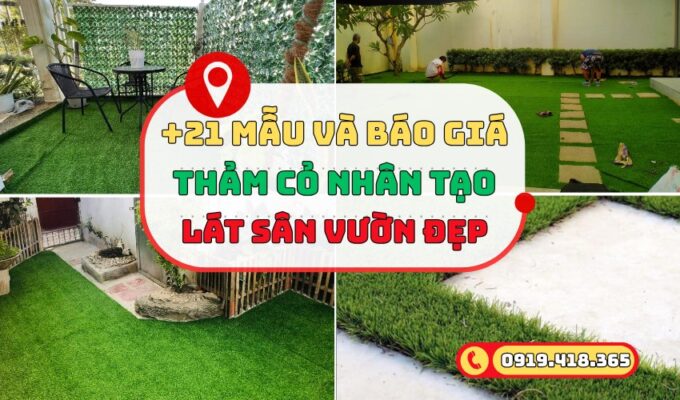 Bảng giá và các mẫu thảm cỏ nhân tạo lát sân vườn