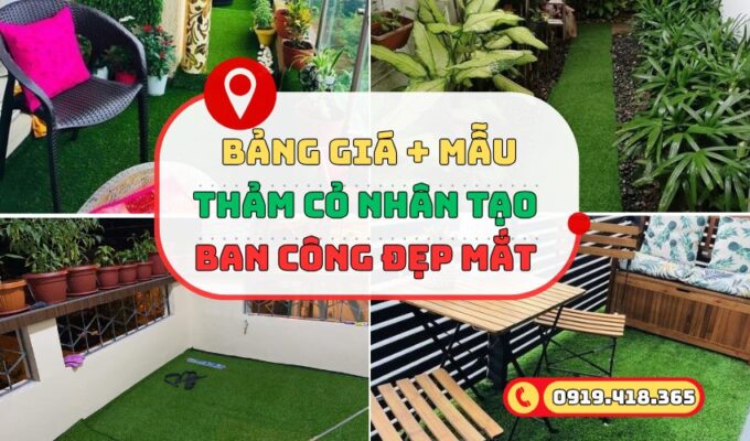 Bảng giá và mẫu thảm cỏ nhân tạo ban công đẹp