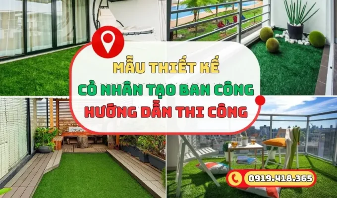 Mẫu thiết kế cỏ nhân tạo ban công kèm hướng dẫn thi công