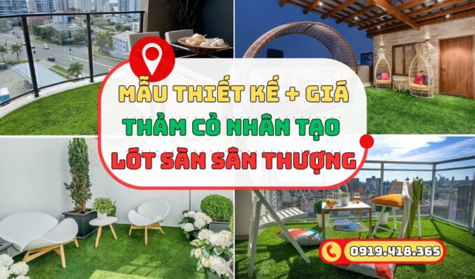 Bảng giá và hướng dẫn thi công cỏ nhân tạo trải sân thượng