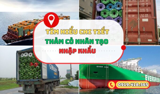 Chi tiết nhập khẩu thảm cỏ nhân tạo