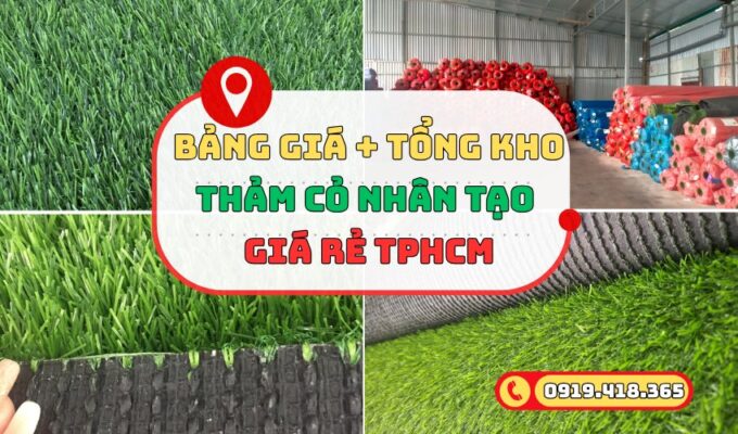 Cập nhật bảng giá thảm cỏ nhân tạo giá rẻ TPHCM