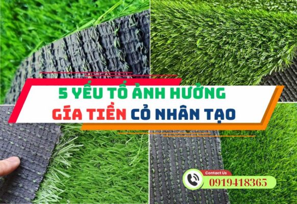 Các yếu tố ảnh hưởng đến giá tiền cỏ nhân tạo