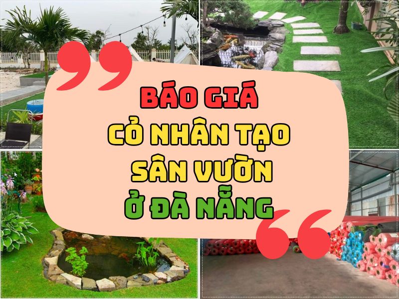 Giá cỏ nhân tạo sân vườn TP Đà Nẵng